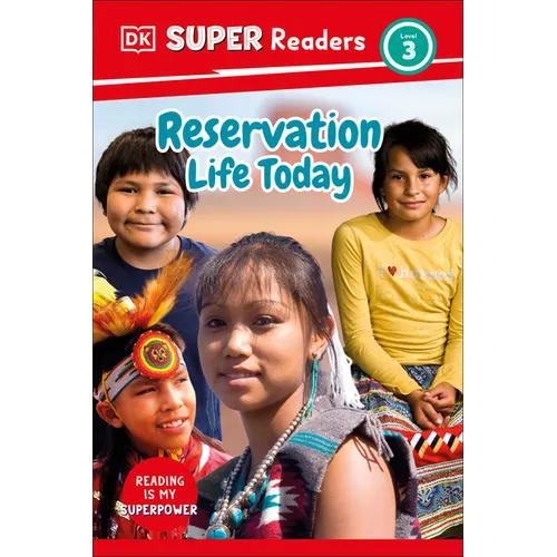 DK Super Readers Level 3 Reservation Life Today - Hardcover