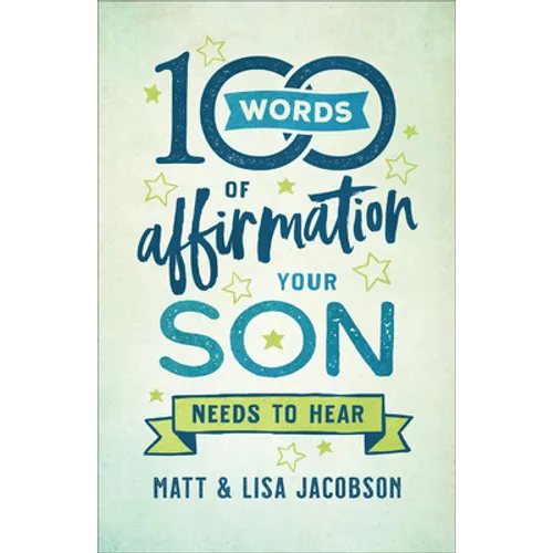 100 Words of Affirmation Your Son Needs to Hear - Hardcover