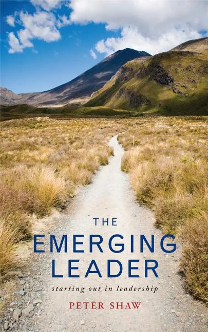 The Emerging Leader: Stepping Up in Leadership - Paperback