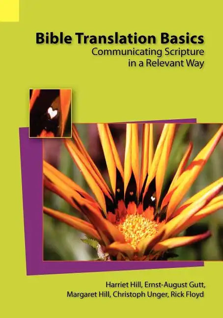 Bible Translation Basics: Communicating Scripture in a Relevant Way - Paperback