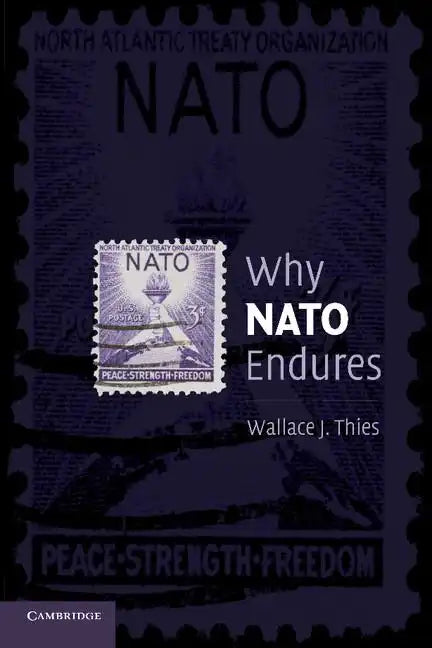 Why NATO Endures - Paperback