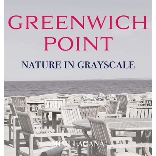 Greenwich Point Nature in Grayscale - Hardcover
