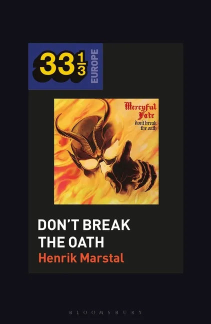 Mercyful Fate's Don't Break the Oath - Hardcover