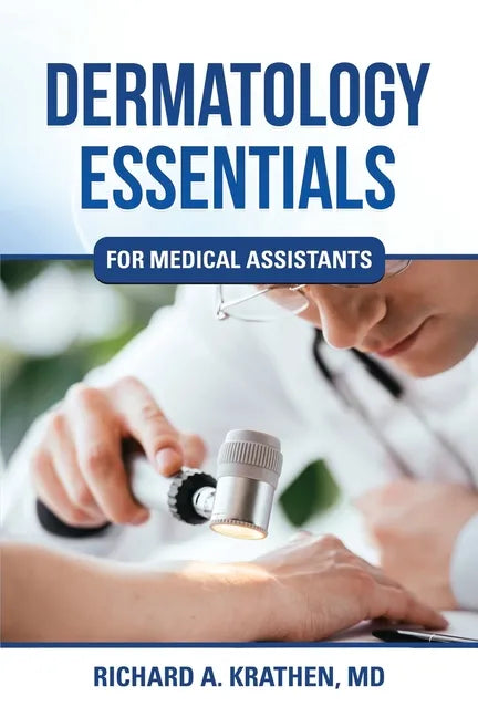 Dermatology Essentials for Medical Assistants - Paperback