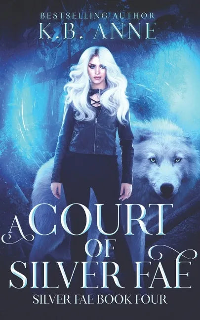 A Court of Silver Fae: Silver Fae Book Four - Paperback