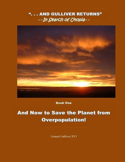 And Now to Save the Planet from Overpopulation: Touch Down - Paperback