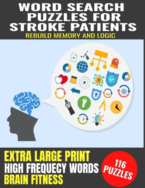 Word Search Puzzles for Stroke Patients: Rebuild Memory and Logic Extra Large Print Improve Cognitive Funtion High Frequency Common Words Great Gift f - Paperback