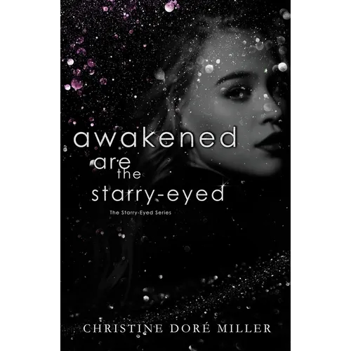 Awakened Are the Starry-Eyed - Paperback
