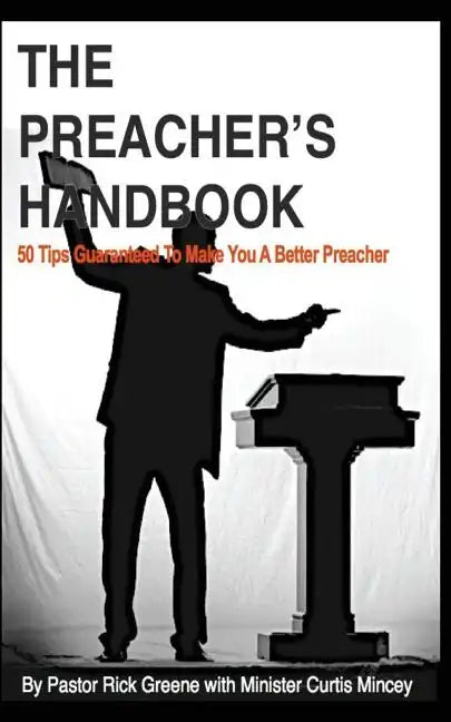 The Preacher's Handbook: 50 Tips to make your preaching great - Paperback
