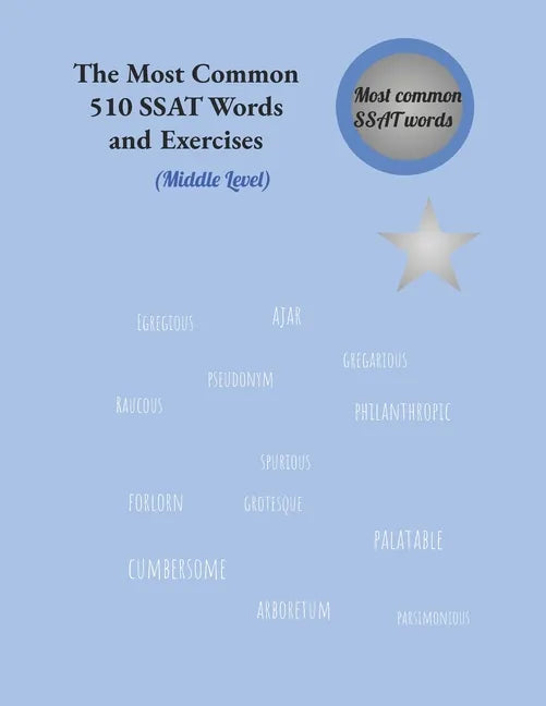The Most Common 510 SSAT Words and Exercises: Middle Level - Paperback