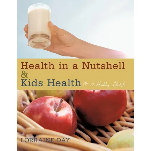 Health in a Nutshell & Kids Health: A Healthy Lifestyle - Paperback
