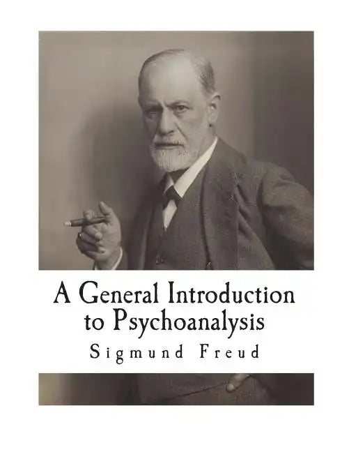 A General Introduction to Psychoanalysis: 28 Lectures - Paperback