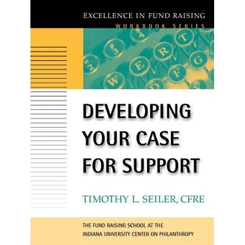 Developing Your Case for Support - Paperback