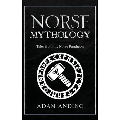 Norse Mythology: Tales from the Norse Pantheon - Hardcover