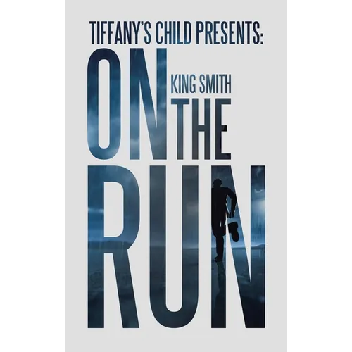 Tiffany's Child Presents: on the Run - Hardcover