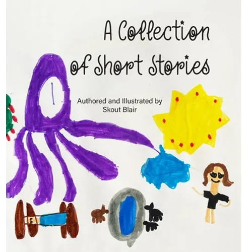 A Collection of Short Stories - Hardcover