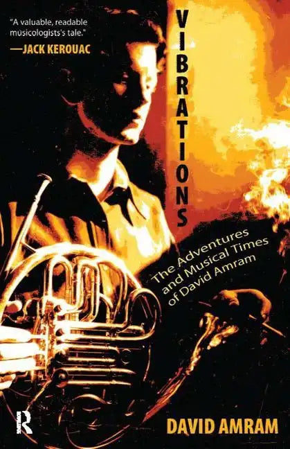 Vibrations: The Adventures and Musical Times of David Amram - Paperback