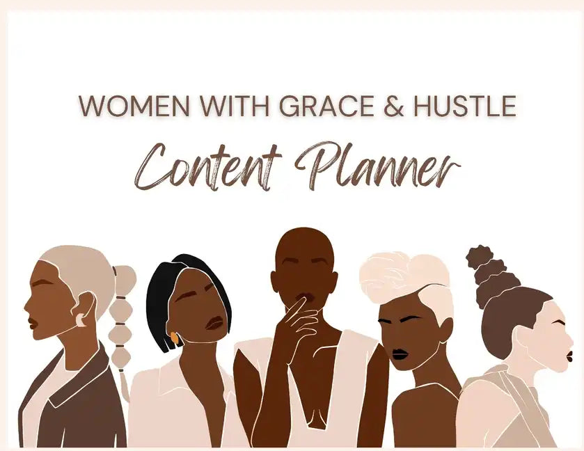 Women With Grace & Hustle Content Planner - Paperback
