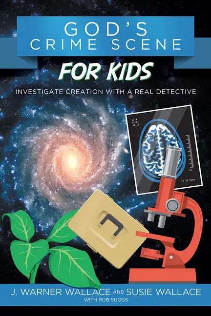 God's Crime Scene for Kids: Investigate Creation with a Real Detective - Paperback