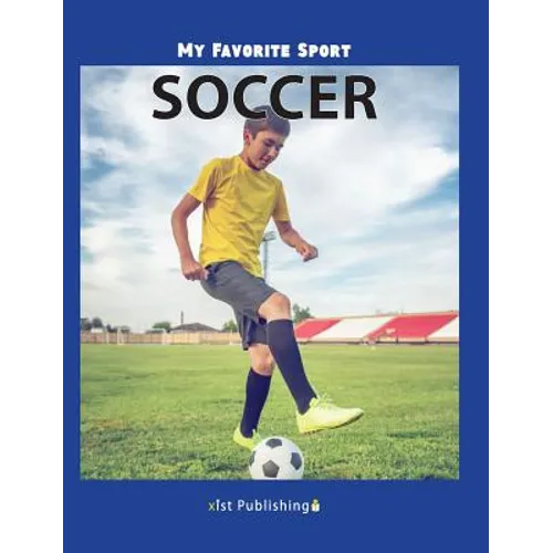 My Favorite Sport: Soccer - Hardcover