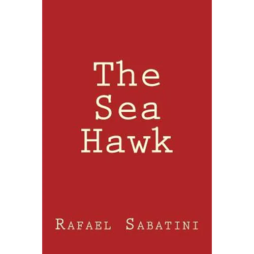 The Sea Hawk - Paperback
