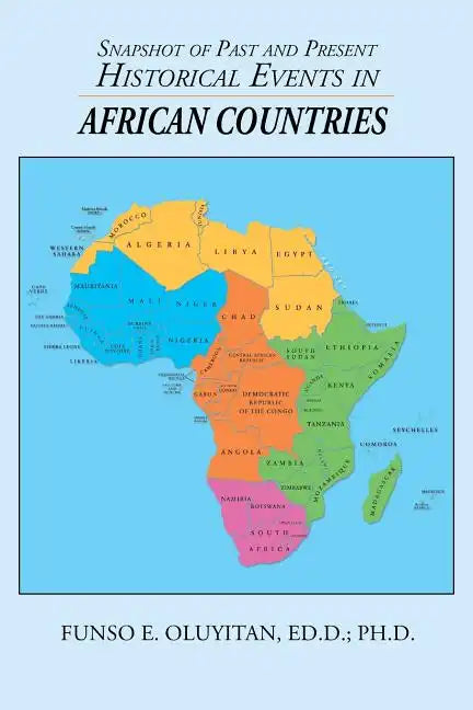 Snapshot of Past and Present Historical Events in African Countries - Paperback