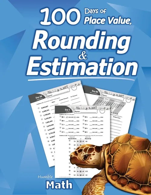 Humble Math - 100 Days of Place Value, Rounding & Estimation - Paperback