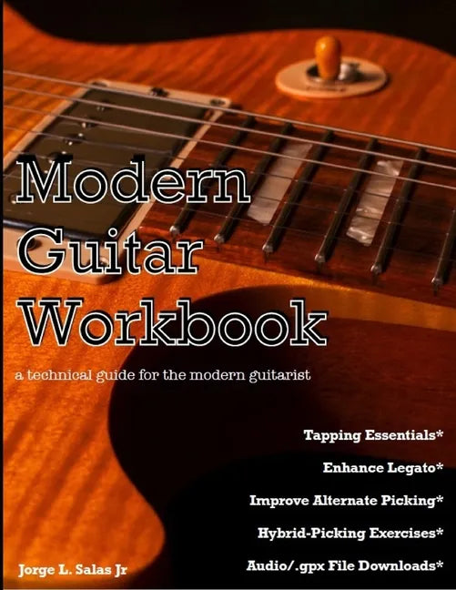 Modern Guitar Workbook: a technical guide for the modern guitarist - Paperback