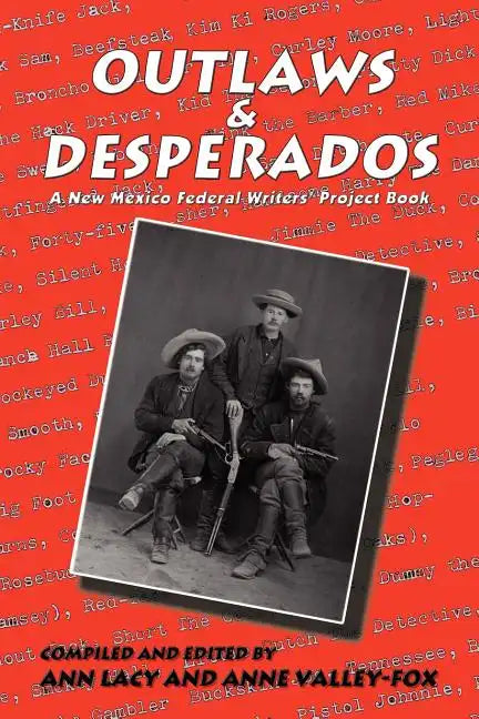 Outlaws & Desperados: A New Mexico Federal Writers' Project Book - Paperback