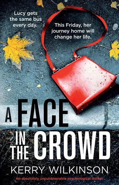 A Face in the Crowd: An absolutely unputdownable psychological thriller - Paperback