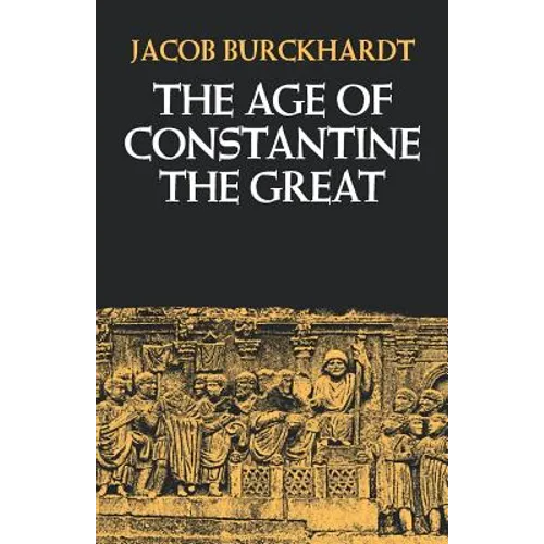 The Age of Constantine the Great - Paperback
