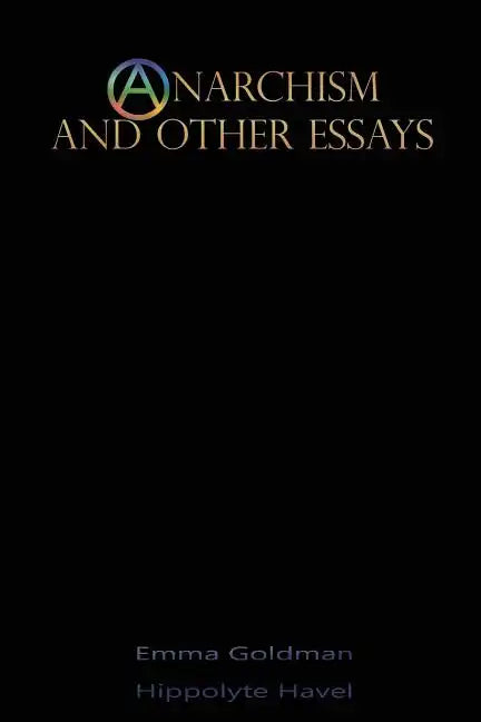 Anarchism and Other Essays - Paperback