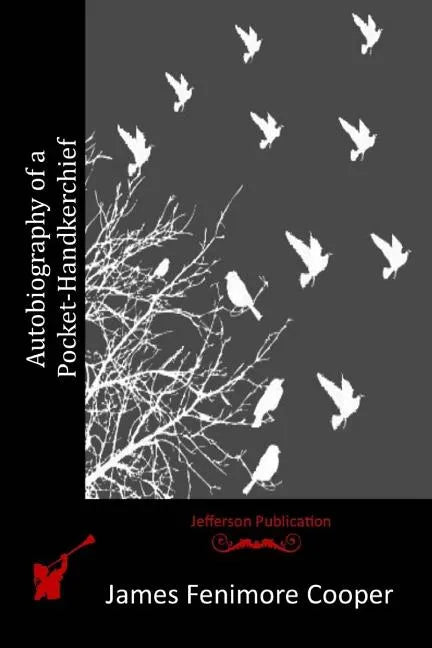 Autobiography of a Pocket-Handkerchief - Paperback