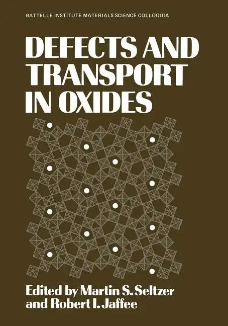 Defects and Transport in Oxides - Paperback