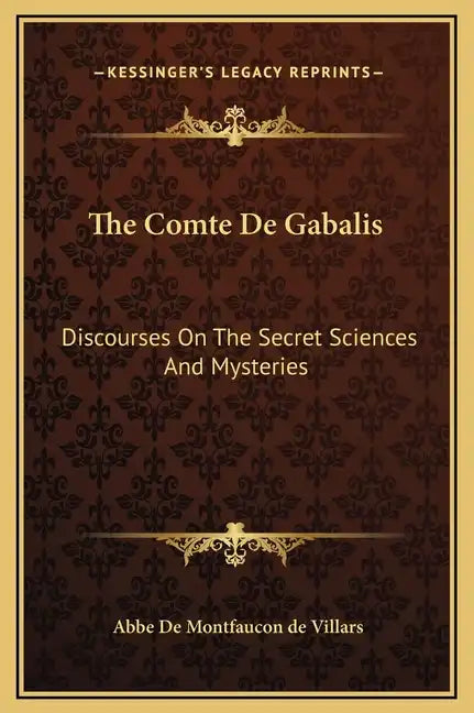 The Comte de Gabalis: Discourses on the Secret Sciences and Mysteries - Hardcover