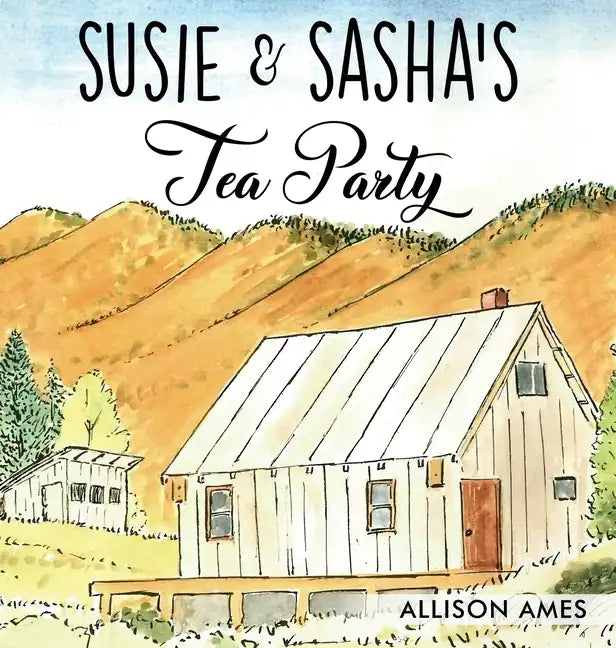Susie & Sasha's Tea Party - Hardcover