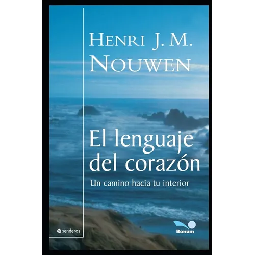 El lenguaje del corazón: Una comunión que nos sana y nos sostiene - Paperback