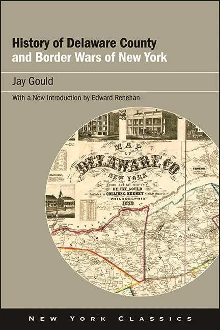 History of Delaware County and Border Wars of New York - Hardcover