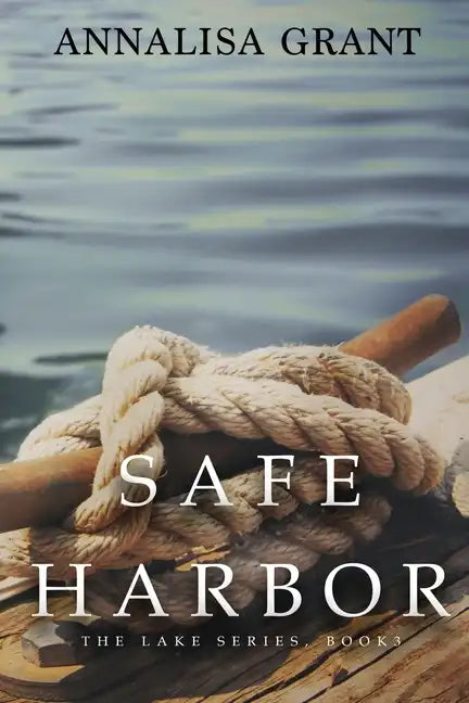 Safe Harbor: (The Lake Series, Book 3) - Paperback