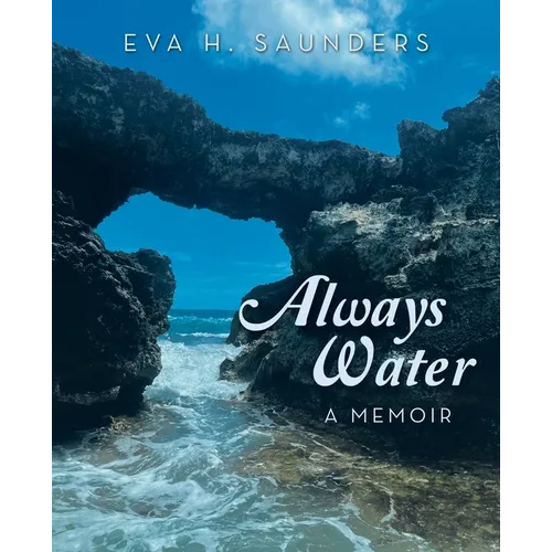 Always Water: A Memoir - Paperback