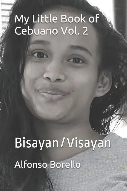 My Little Book of Cebuano Vol. 2: Bisayan/Visayan - Paperback