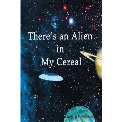 There's an Alien in My Cereal - Paperback