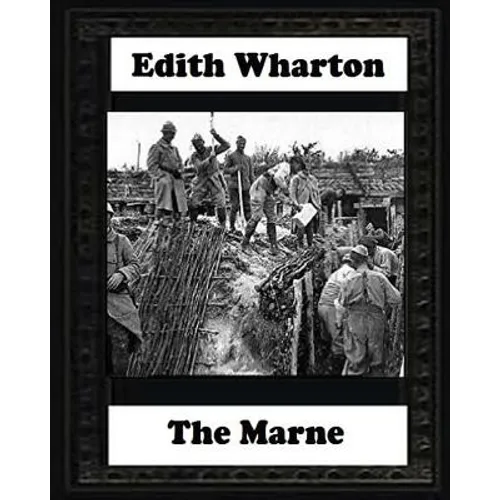 The Marne, 1918 BY Edith Wharton - Paperback