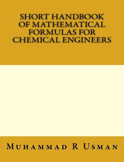 Short Handbook of Mathematical Formulas for Chemical Engineers - Paperback