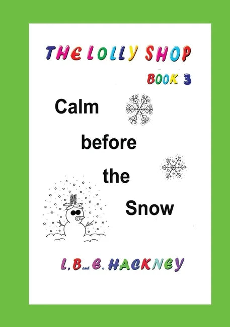 The Lolly Shop, Calm before the Snow: Calm before the Snow - Paperback