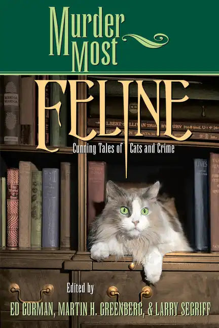 Murder Most Feline: Cunning Tales of Cats and Crime - Paperback