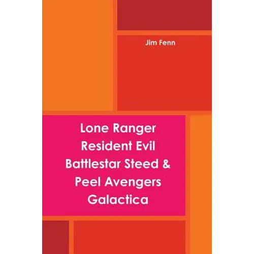 Lone Ranger, Resident Evil, Battlestar, Steed & Peel Avengers, Galactica - Paperback