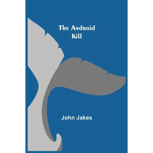 The Android Kill - Paperback