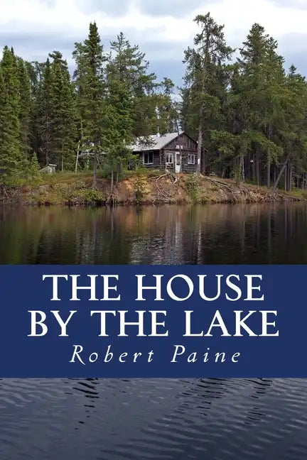 The House by the Lake: A Post-Apocalyptic Novella - Paperback