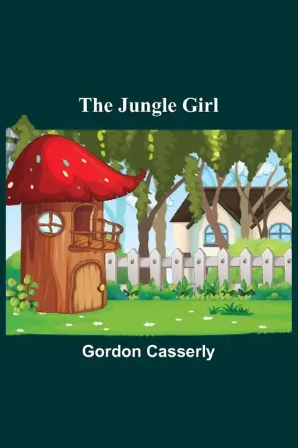 The Jungle Girl - Paperback